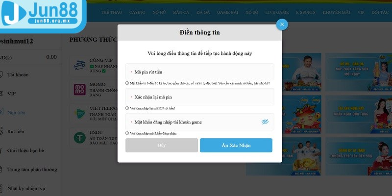 Luôn phải đảm bảo thông tin nạp tiền JUN88 chính xác tuyệt đối