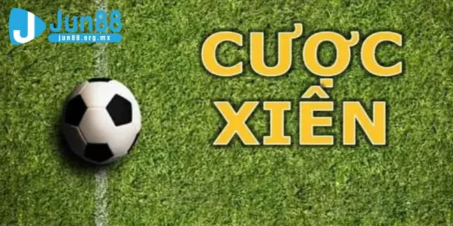 cược xiên là gì